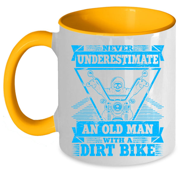 An Old Man With A Dirt Bike Coffee Mug, Never Underestimate Accent Mug