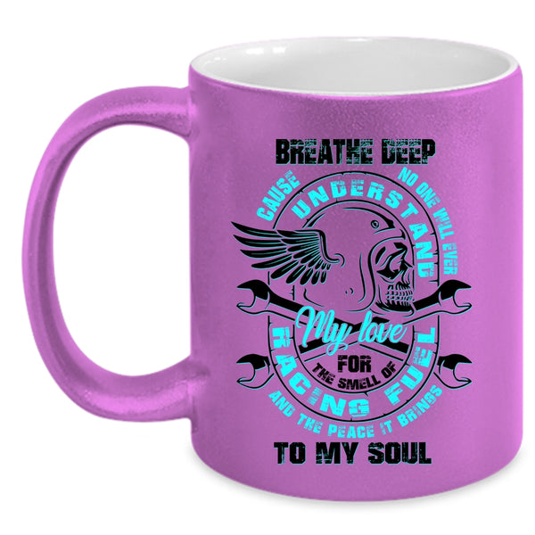 The Peace It Brings To My Soul Coffee Mug, My Love For The Smell Of Racing Accent Mug
