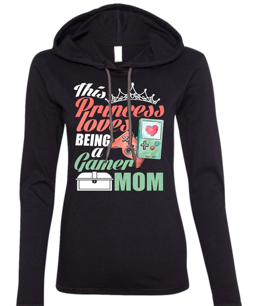 This Princess Loves T Shirt, Being A Gamer Mom T Shirt (Anvil Ladies Ringspun Hooded)