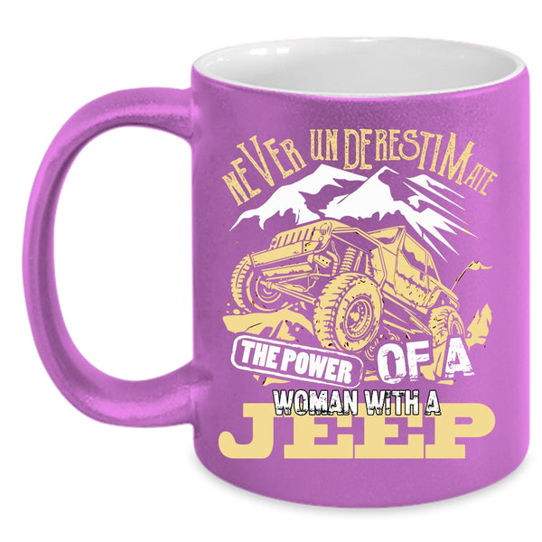 The Power Of A Woman With A Jeep Coffee Mug, Beautiful Lady Coffee Cup