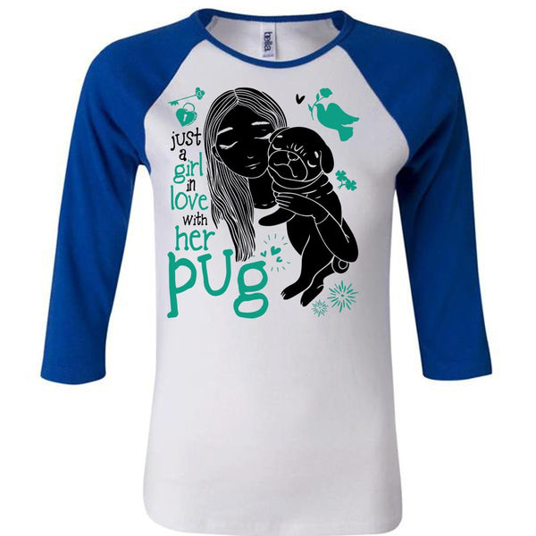 Just A Girl In Love With Her Pug T Shirt, I Love Dog T Shirt, Awesome T-Shirts