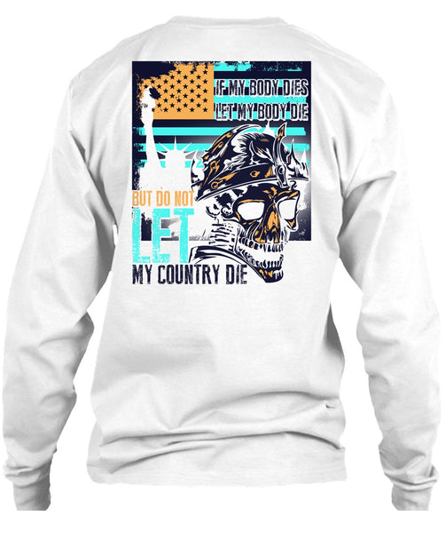 Do Not Let My Country T Shirt, I Love Veteran T Shirt