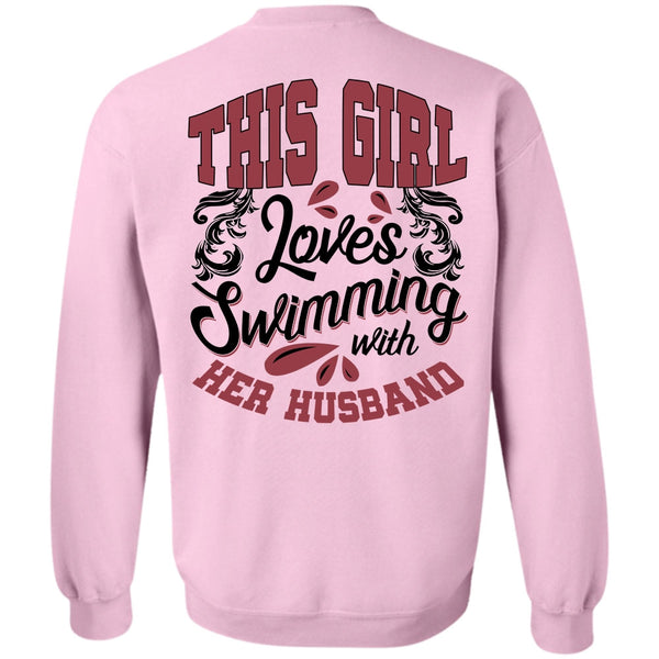 I Love Swimming T Shirt, This Girl Loves Swimming With Her Husband Sweatshirt
