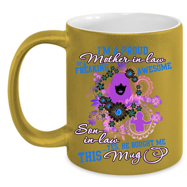 Cute Coffee Mug, I'm A Proud Mother In Law Of A Son In law Accent Mug