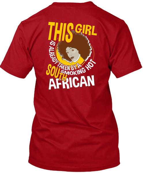 Smoking Hot South African T Shirt, Being A Girlfriend T Shirt