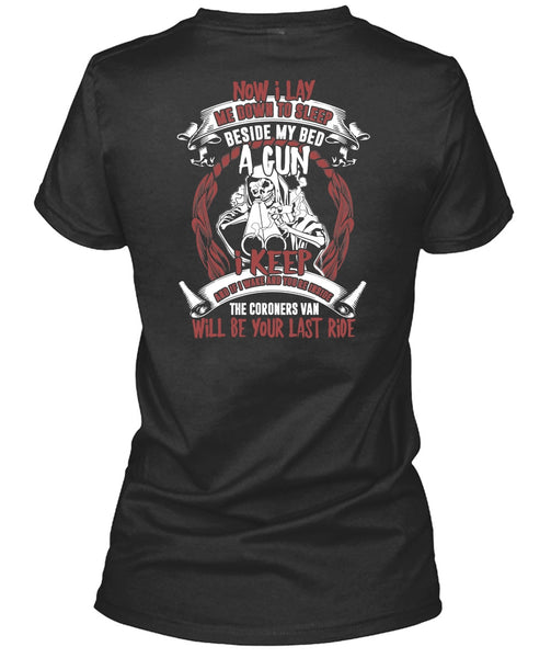 My Bed A Gun T Shirt, Me Down To Sleep T Shirt