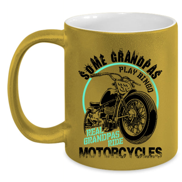 Real Grandpas Ride Motorcycles Coffee Mug, Some Grandpas Play Bingo Accent Mug