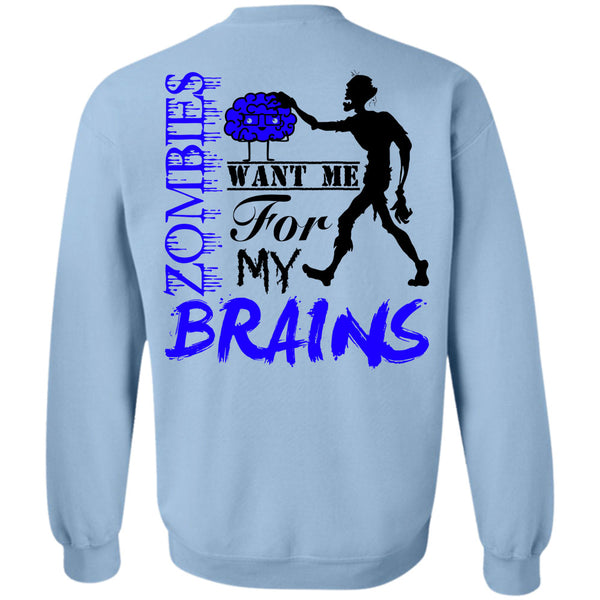Wait For Halloween T Shirt, Zombies Want Me For My Brains Sweatshirt