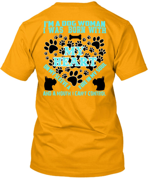 I'm A Dog Woman T Shirt, I Love My Dog T Shirt