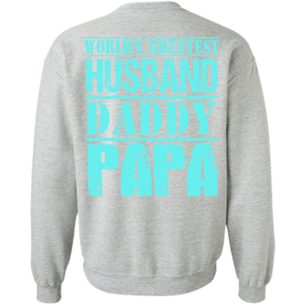 I Love Daddy T Shirt, World's Greatest Husband Daddy Papa Sweatshirt