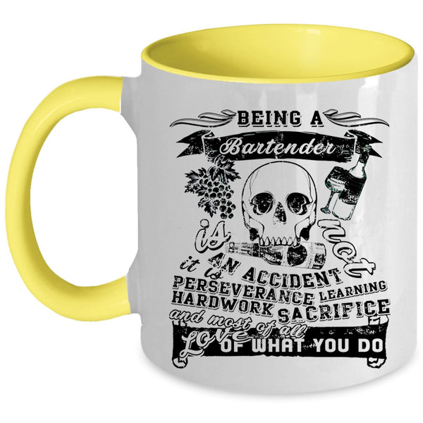 Cool Bartender Coffee Mug, Being A Bartender Is Not An Accident Accent Mug