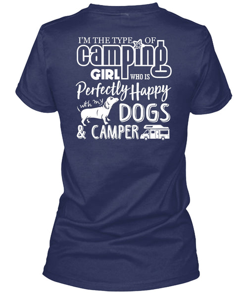 I'm The Type Of Camping Girl T Shirt, Dogs And Camper T Shirt
