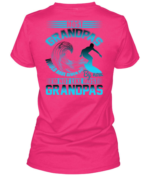 I'm Not Like Most Grandpas T Shirt, I Love Grandpa T Shirt
