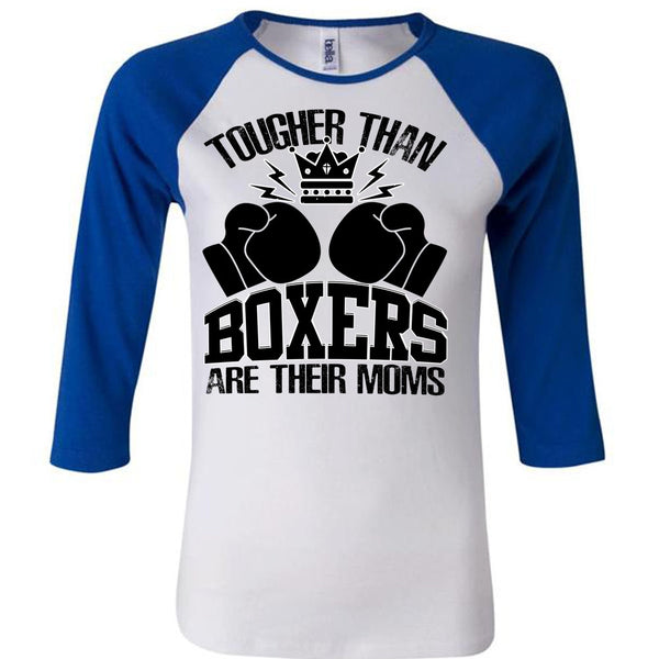 Tougher Than Boxers Are Their Moms T Shirt, I Love Boxer T Shirt, Awesome T-Shirts