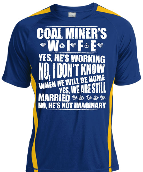 Coal Miner's Wife T Shirt, We Are Still Married T Shirt, Cool Shirt