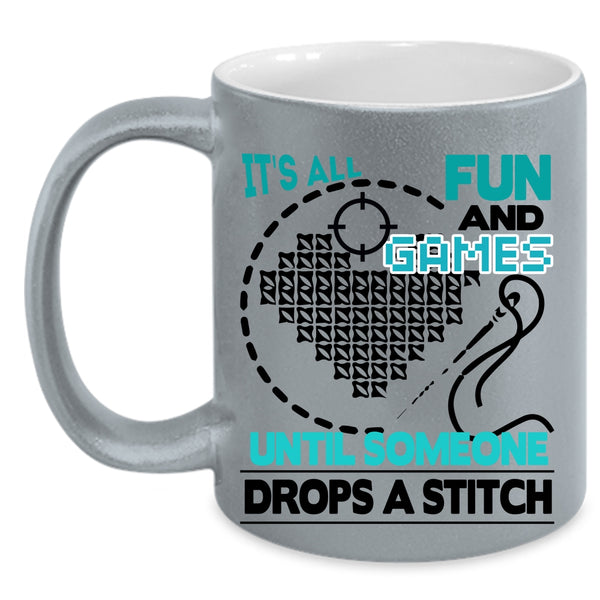 Someone Drops A Stitch Coffee Mug, It's All Fun And Games Accent Mug