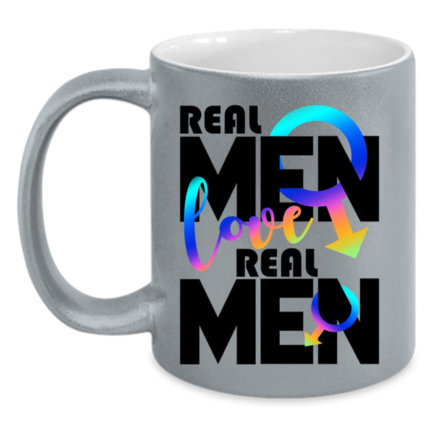 Real Men Coffee Mug, Real Men Love Real Men Accent Mug