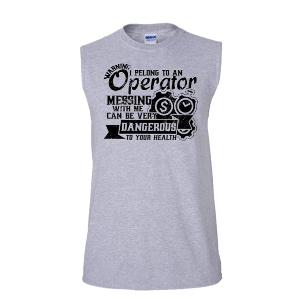 I Belong To An Operator T Shirt, Operator's Wife Tank Top (Men's Cotton Sleeveless)
