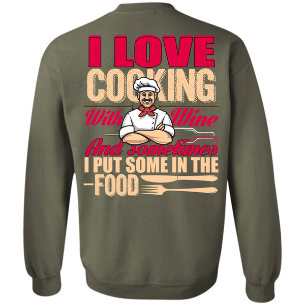 I Put Some In The Food T Shirt, I Love Chef Sweatshirt