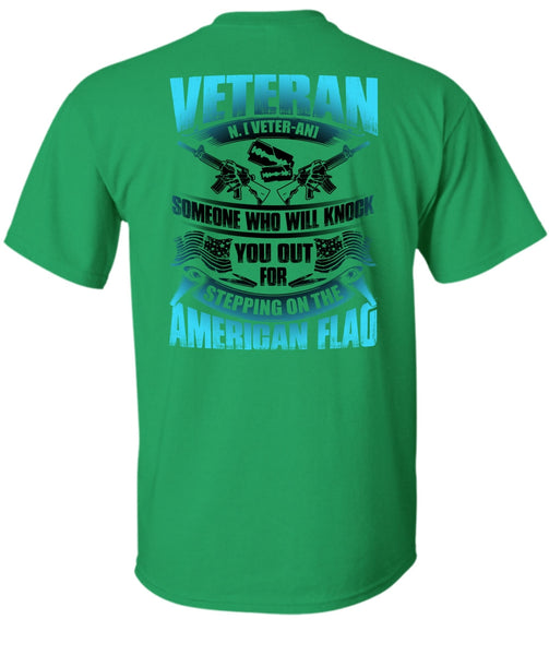Veteran Who Will Knock You Out T Shirt, Being A Veteran T Shirt
