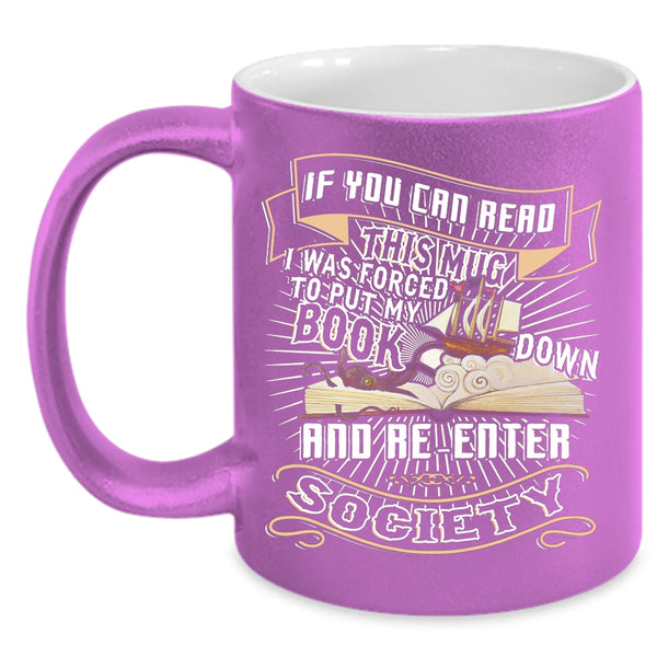 I Was Forced To Put My Book Coffee Mug, Funny Reading Coffee Cup