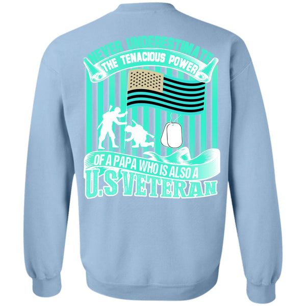 I Love Veteran T Shirt, Papa Who Is Also A US Veteran Sweatshirt