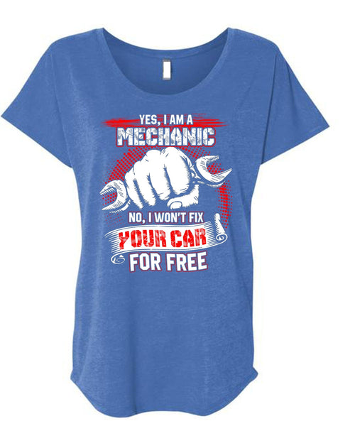 I Am A Mechanic T Shirt, I Love Mechanic T Shirt, Cool Shirt (Ladies' Triblend Dolman Sleeve)