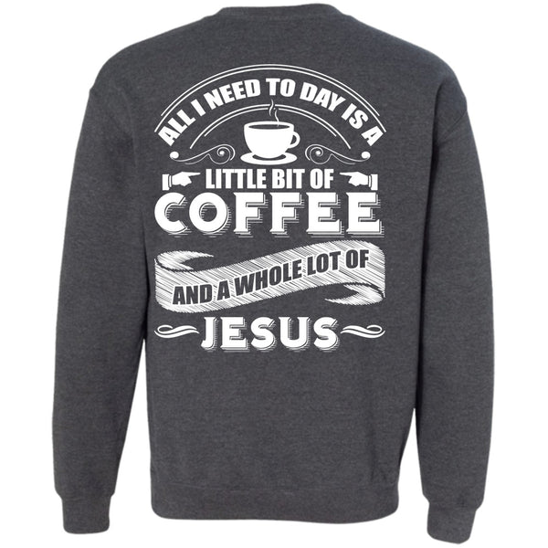 Lot Of Jesus T Shirt, I Love Coffee Sweatshirt