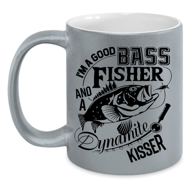 Cool Fisher Coffee Mug, I'm A Good Bass And A Fisher Accent Mug