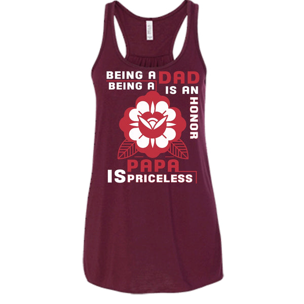 Being A Dad Is An Honor T Shirt, Being A Papa Is Priceless T Shirt, Cool T Shirt