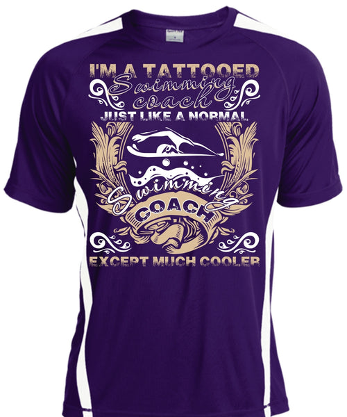 I'm A Tattooed Swimming Coach T Shirt, Being A Swimmer T Shirt, Cool Shirt