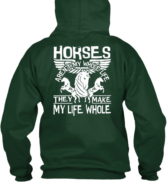 Horses Aren't My Whole Life T Shirt, Being An Equestrian T Shirt