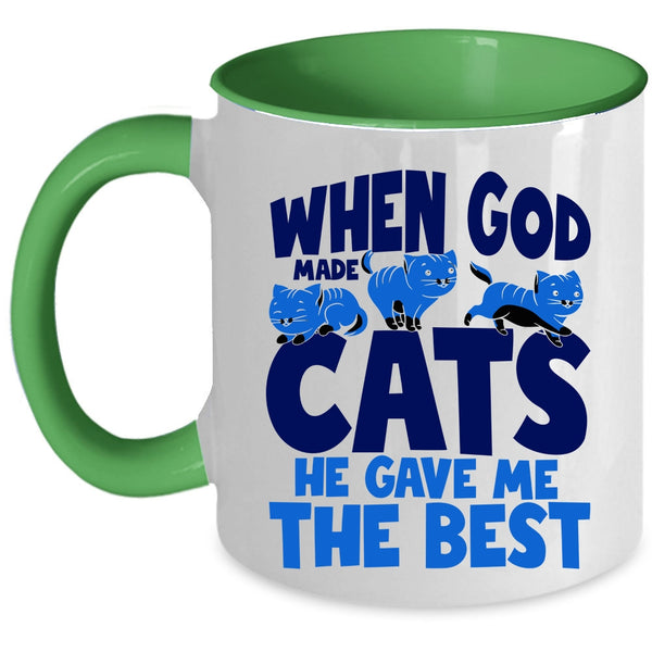 He Gave Me The Best Coffee Mug, When God Made Cats Accent Mug
