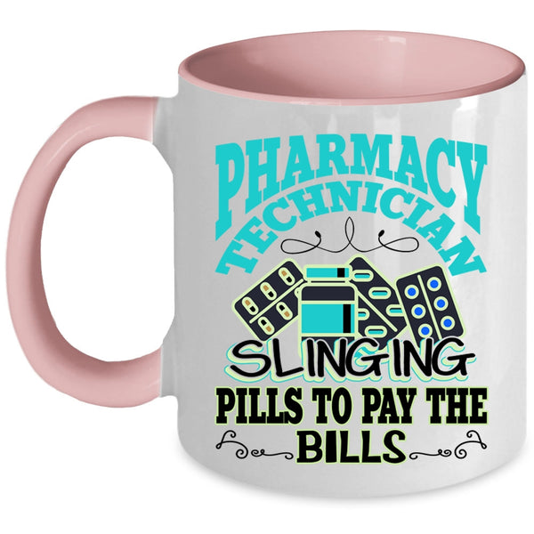 Slinging Pills To Pay The Bills Coffee Mug, Pharmacy Technician Accent Mug