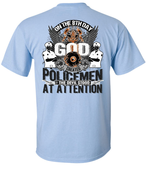 God Created Policemen T Shirt, Being A Police T Shirt