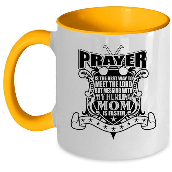 Awesome Mom Coffee Mug, Don't Mess With My Hurling Mom Accent Mug
