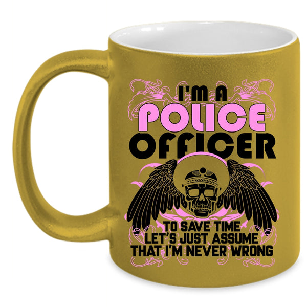 Best Gift For Police Officer Coffee Mug, I'm A Police Officer Accent Mug