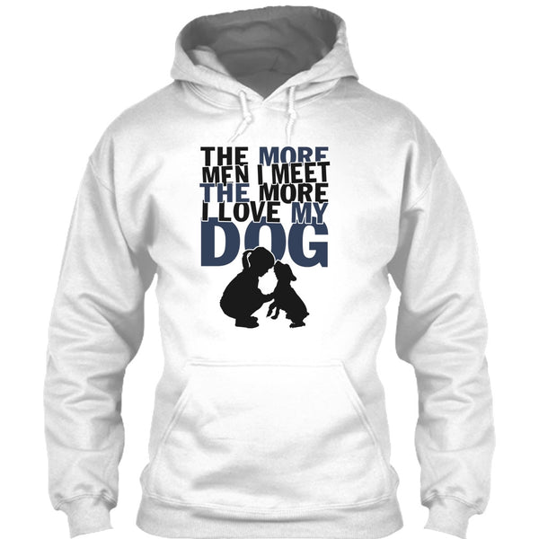 The More Men I Meet T Shirt, Coolest Dog Lover T Shirt