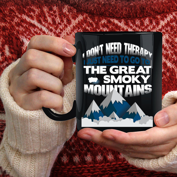 Go To The Great Smoky Mountains Coffee Mug, Outdoor Coffee Cup