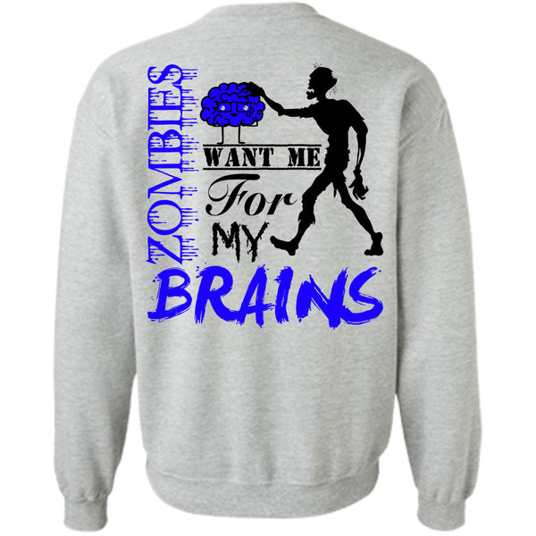 Wait For Halloween T Shirt, Zombies Want Me For My Brains Sweatshirt