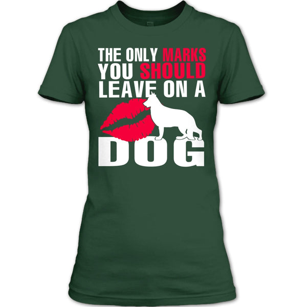 The Only Marks T Shirt, You Should Leave On A Dog T Shirt