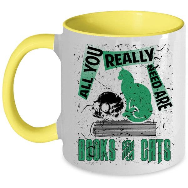 Cute Cat Coffee Mug, All You Really Need Are Books And Cats Accent Mug