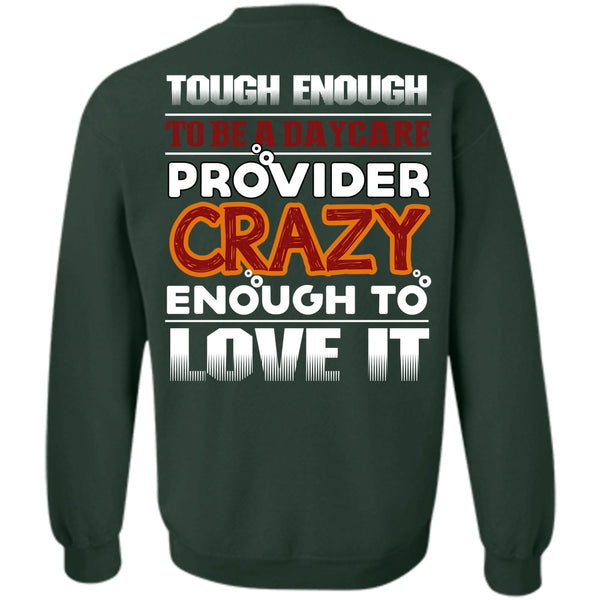 Being A Nurse T Shirt, I Love Daycare Provider Sweatshirt