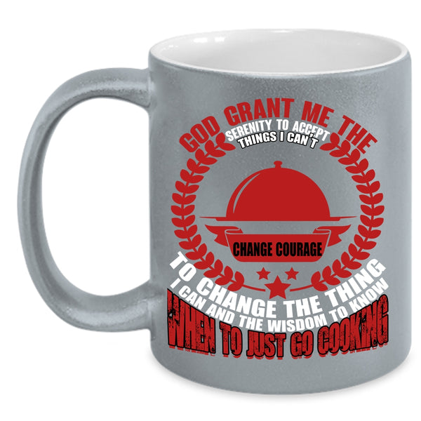 Just Go Cooking Coffee Mug, Funny Gift For Chefs Coffee Cup