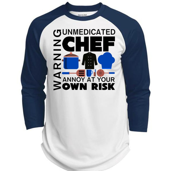 Unmedicated Chef Annoy At Your Own Risk T Shirt, My Life T Shirt  (Polyester Game Baseball Jersey)
