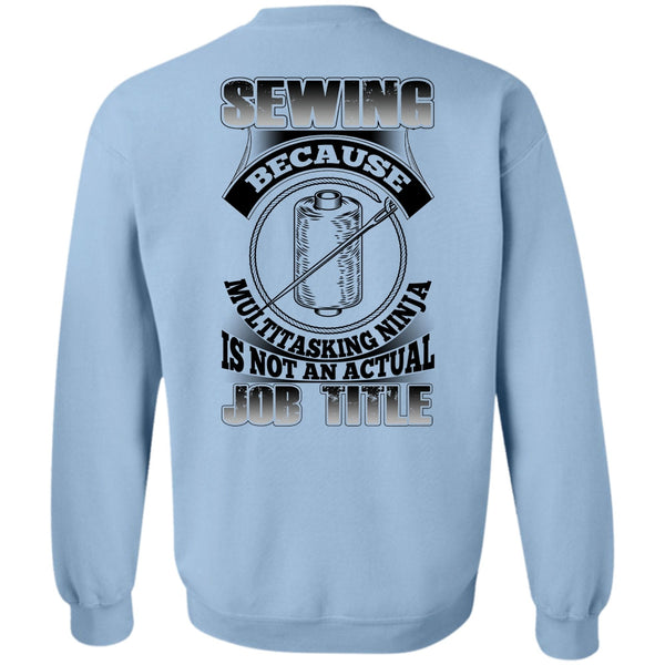 I Love Sewing T Shirt, Sewing Because Multitasking Sweatshirt
