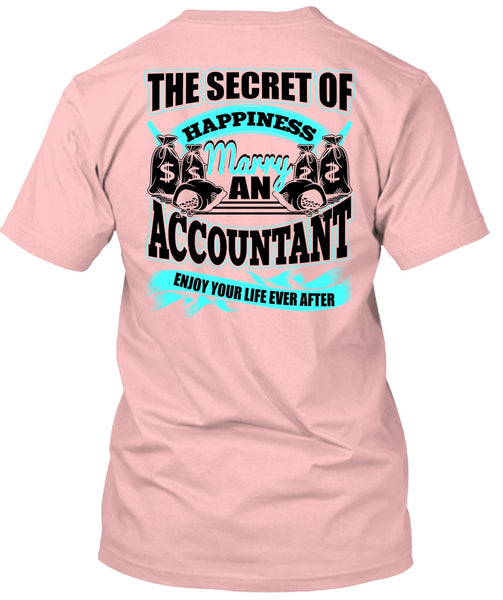 Happiness Marry An Accountant T Shirt, I Love Accountant T Shirt