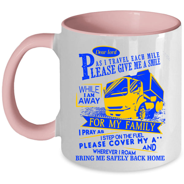 Cute Trucker Coffee Mug, I Travel Each Mile Please Give Me A Smile Accent Mug
