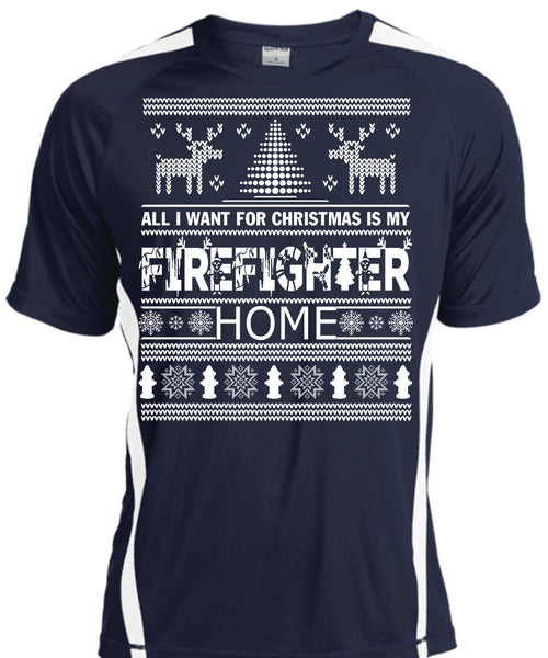 I Want For Christmas Is My Firefighter Home T Shirt, I Love Firefighter T Shirt, Cool Shirt