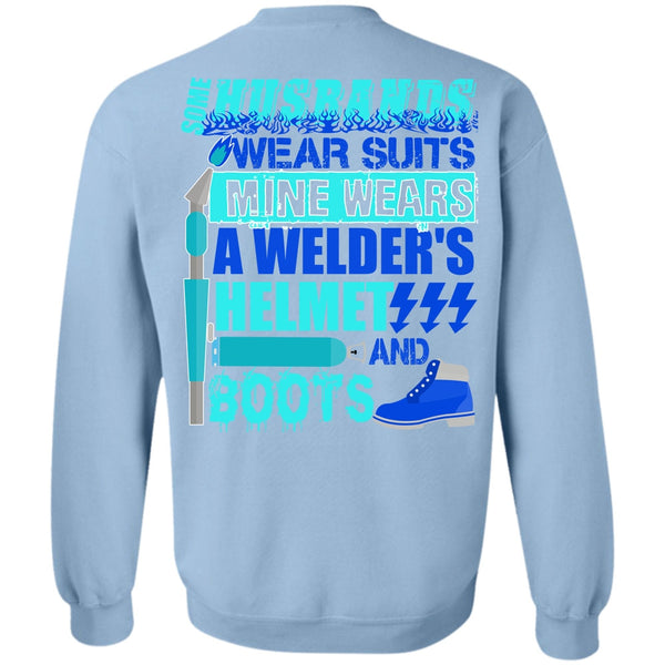 I Love Wife T Shirt, Some Husbands Wear Suits Sweatshirt